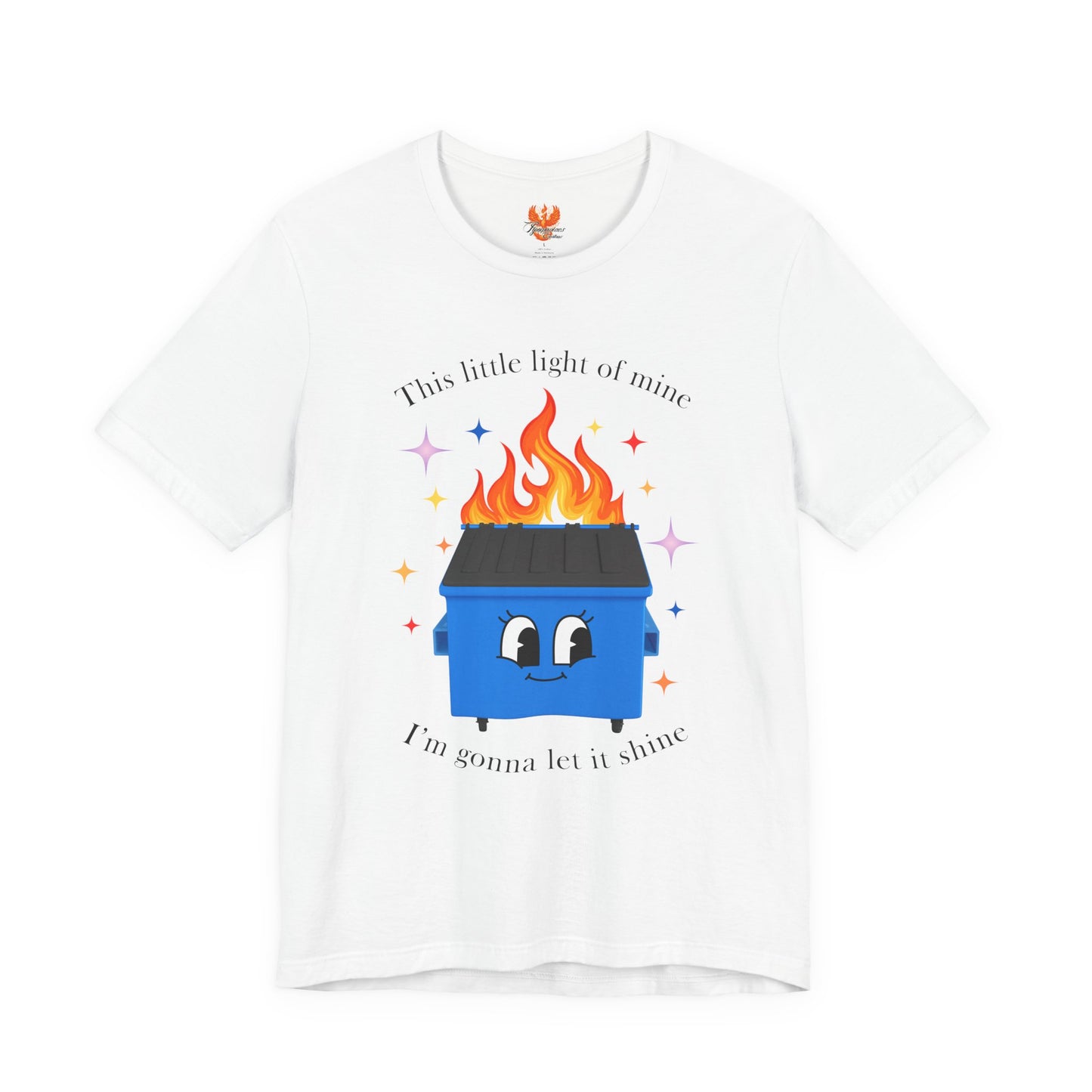 “This Little Light of Mine” Dumpster Fire T-Shirt