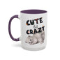 Cute But Crazy Cat Mug – 11oz & 15oz (Multiple Color Options)