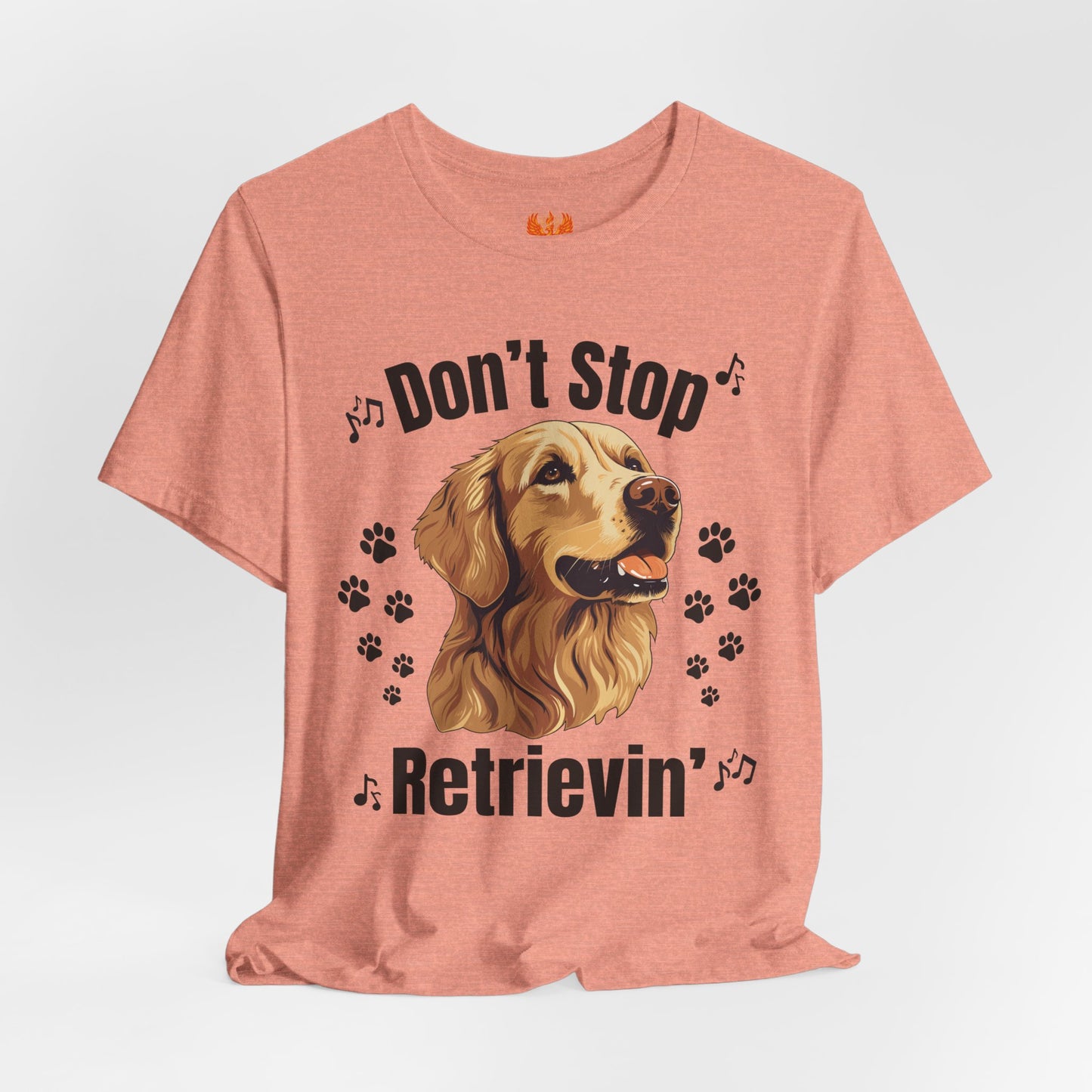 “Don’t Stop Retrievin’” Golden Retriever T-Shirt – Funny Dog Lover Tee