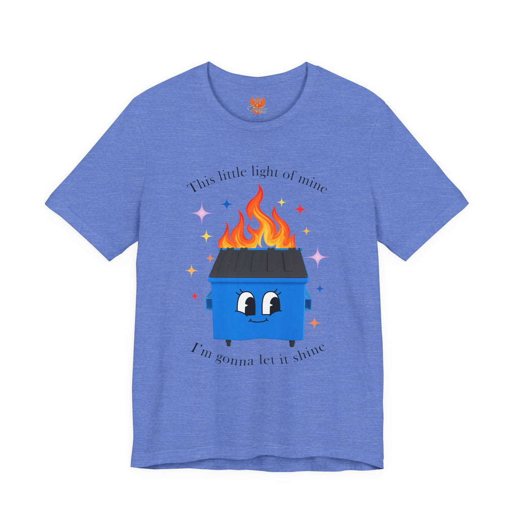 “This Little Light of Mine” Dumpster Fire T-Shirt