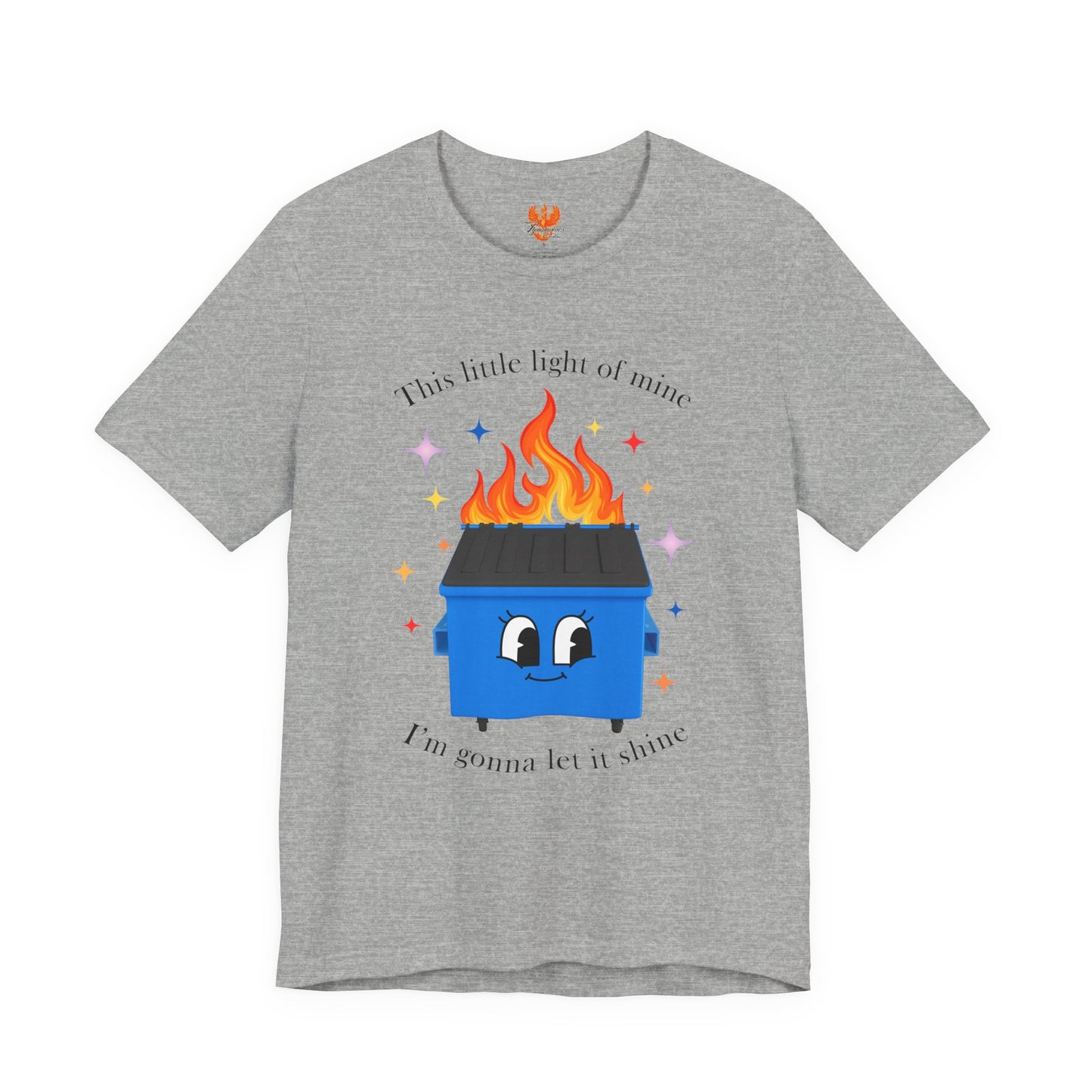 “This Little Light of Mine” Dumpster Fire T-Shirt