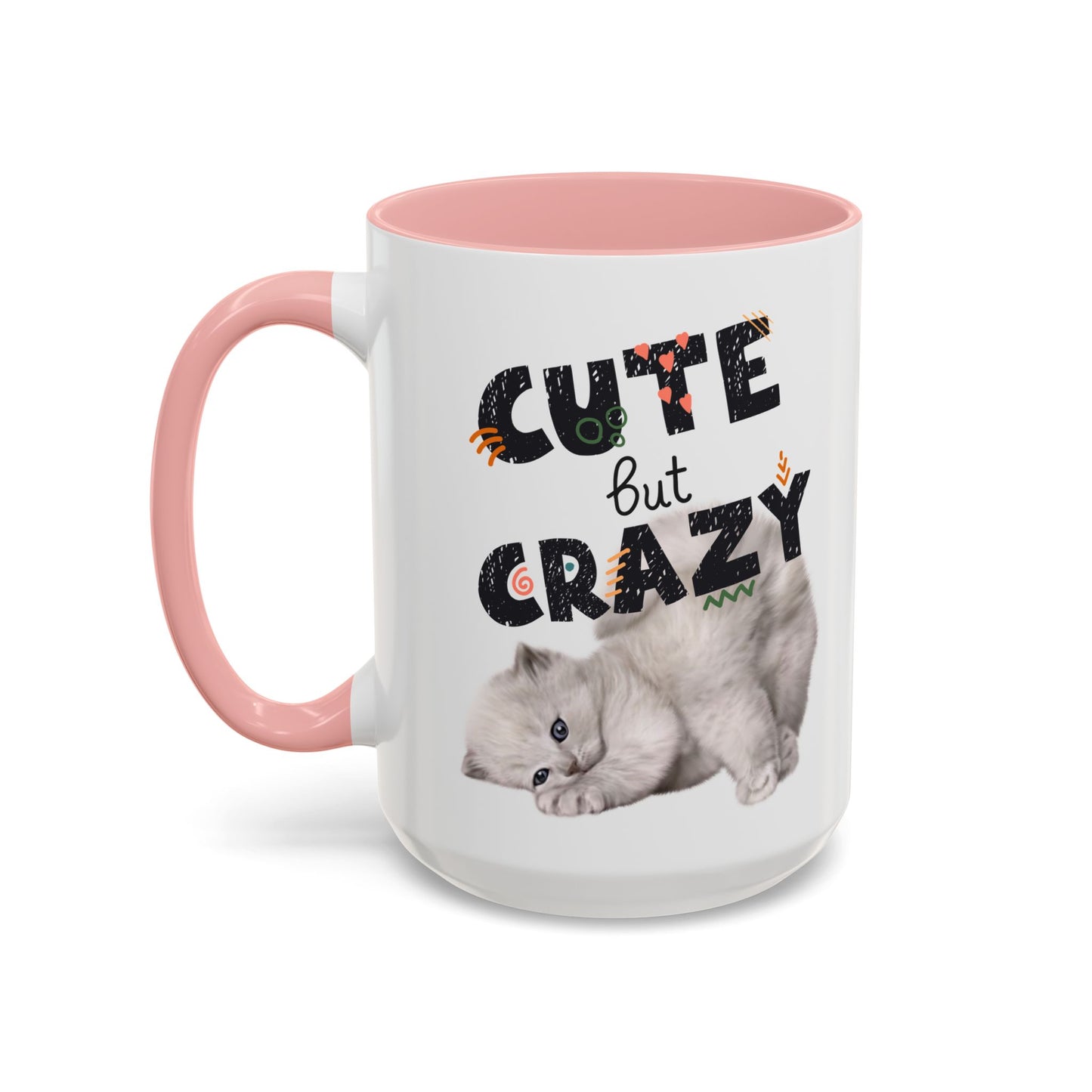 Cute But Crazy Cat Mug – 11oz & 15oz (Multiple Color Options)