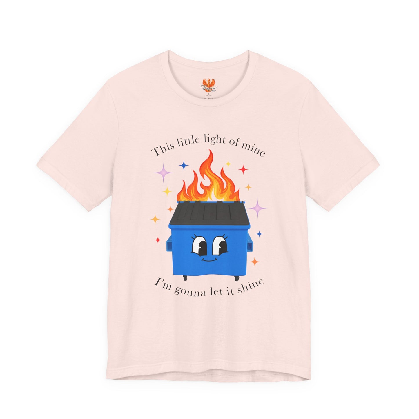 “This Little Light of Mine” Dumpster Fire T-Shirt