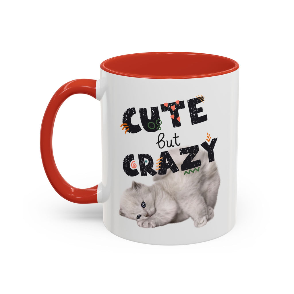 Cute But Crazy Cat Mug – 11oz & 15oz (Multiple Color Options)