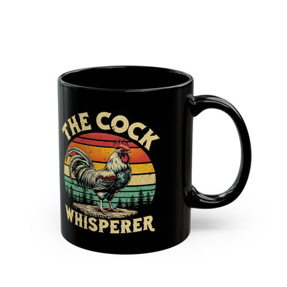 “The Cock Whisperer” Funny Rooster Mug – 11oz & 15oz