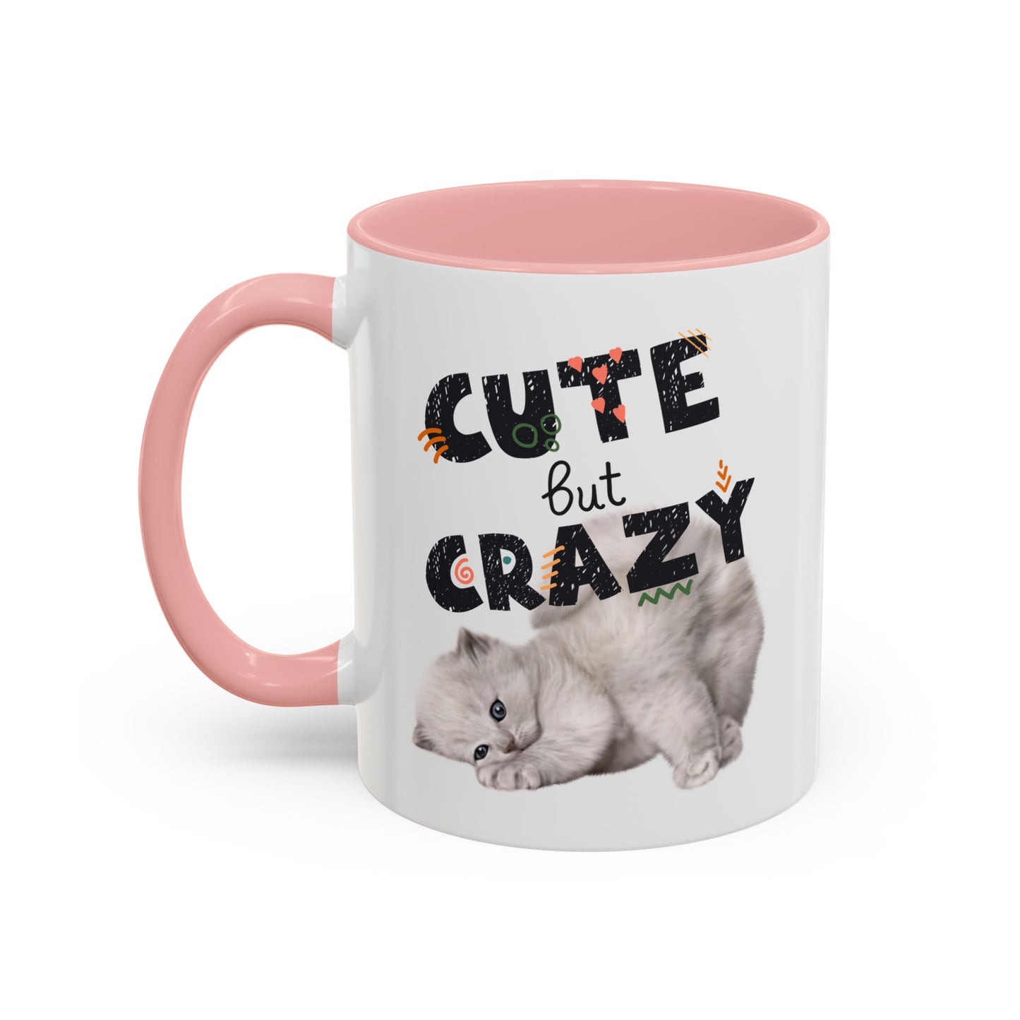 Cute But Crazy Cat Mug – 11oz & 15oz (Multiple Color Options)