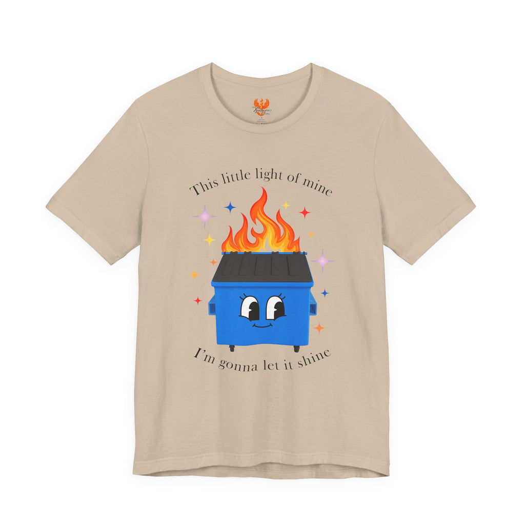 “This Little Light of Mine” Dumpster Fire T-Shirt