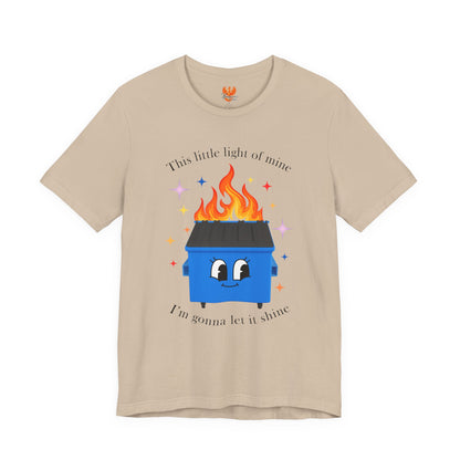 “This Little Light of Mine” Dumpster Fire T-Shirt