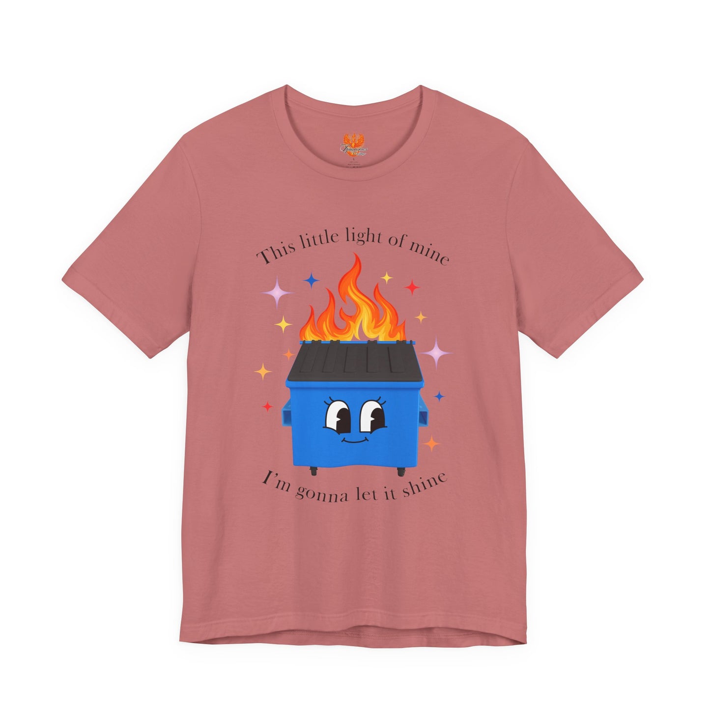 “This Little Light of Mine” Dumpster Fire T-Shirt