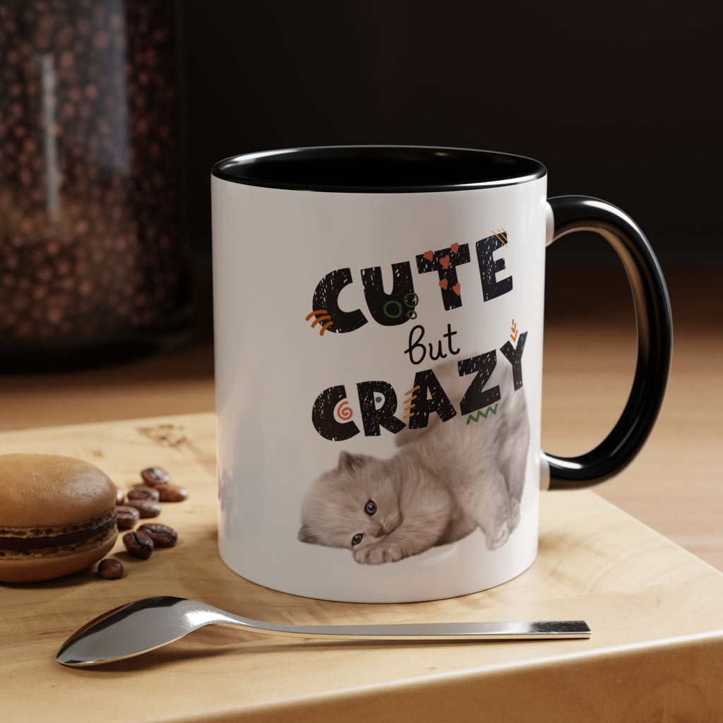 Cute But Crazy Cat Mug – 11oz & 15oz (Multiple Color Options)