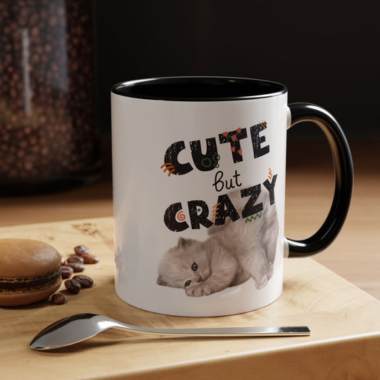 Cute But Crazy Cat Mug – 11oz & 15oz (Multiple Color Options)