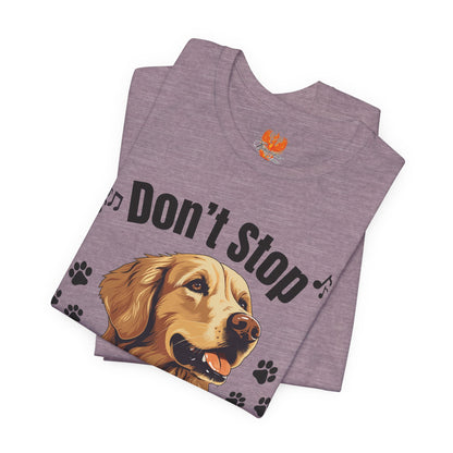 “Don’t Stop Retrievin’” Golden Retriever T-Shirt – Funny Dog Lover Tee