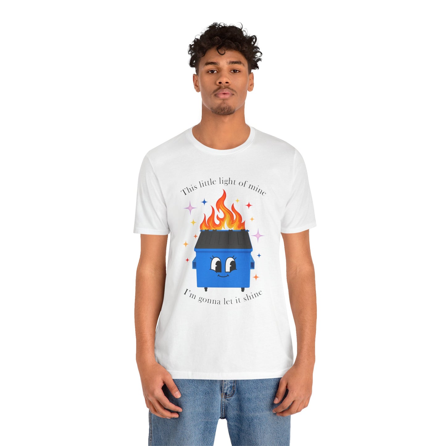 “This Little Light of Mine” Dumpster Fire T-Shirt