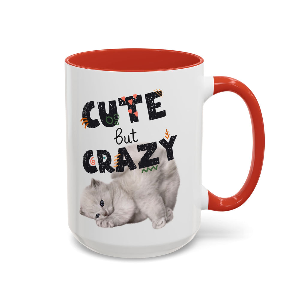 Cute But Crazy Cat Mug – 11oz & 15oz (Multiple Color Options)