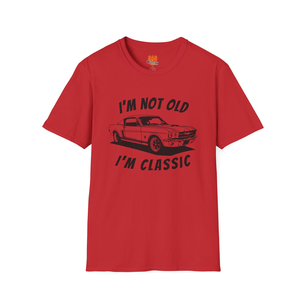 I'm Not Old, I'm Classic Tee