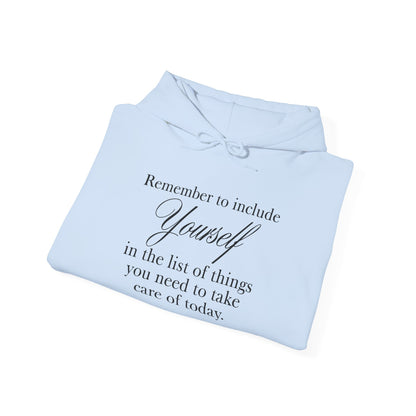 Remember to Include Yourself hoodie | Self Care Quote Sweatshirt, Light Colors