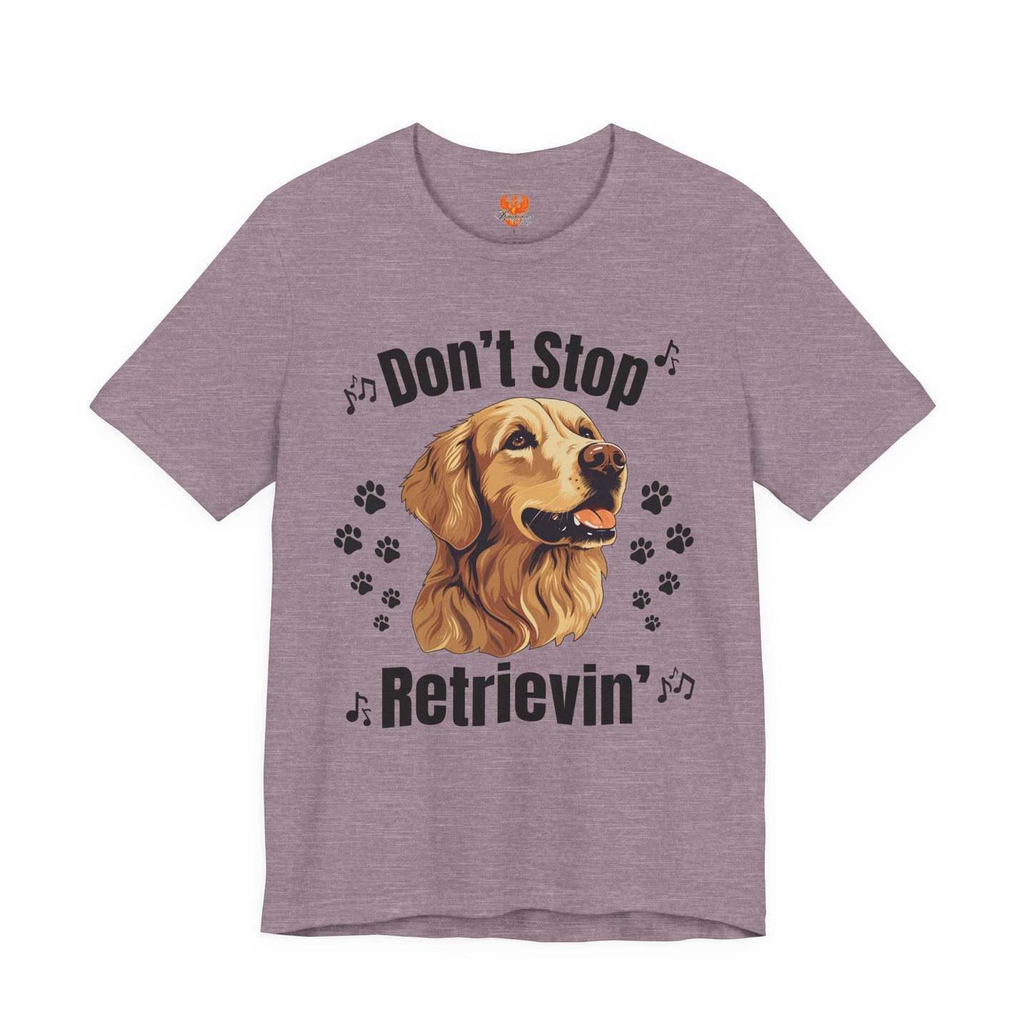“Don’t Stop Retrievin’” Golden Retriever T-Shirt – Funny Dog Lover Tee