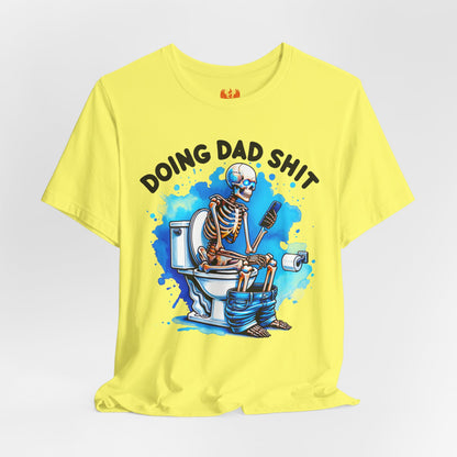 “Doing Dad Shit” Funny Dad T-Shirt