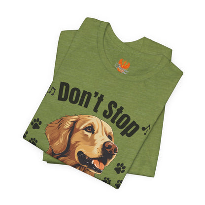 “Don’t Stop Retrievin’” Golden Retriever T-Shirt – Funny Dog Lover Tee