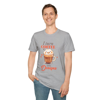 👕 “I Turn Coffee Into Designs” T-Shirt – Creator & Small Business Tee