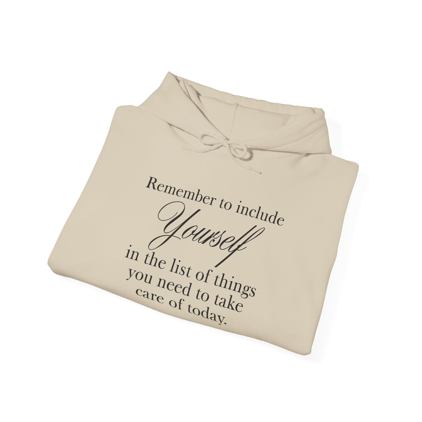 Remember to Include Yourself hoodie | Self Care Quote Sweatshirt, Light Colors