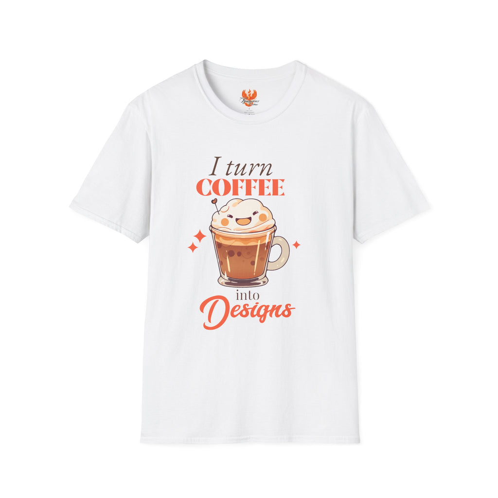 👕 “I Turn Coffee Into Designs” T-Shirt – Creator & Small Business Tee