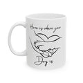 Home is Where Your Dog Is Coffee Mug | 11 oz & 15 oz