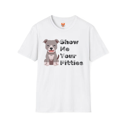 “Show Me Your Pitties” T-Shirt – Fun Pit Bull Lover & Advocate Tee