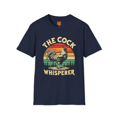 “The Cock Whisperer” T-Shirt – Funny Rooster & Farm Life Graphic Tee