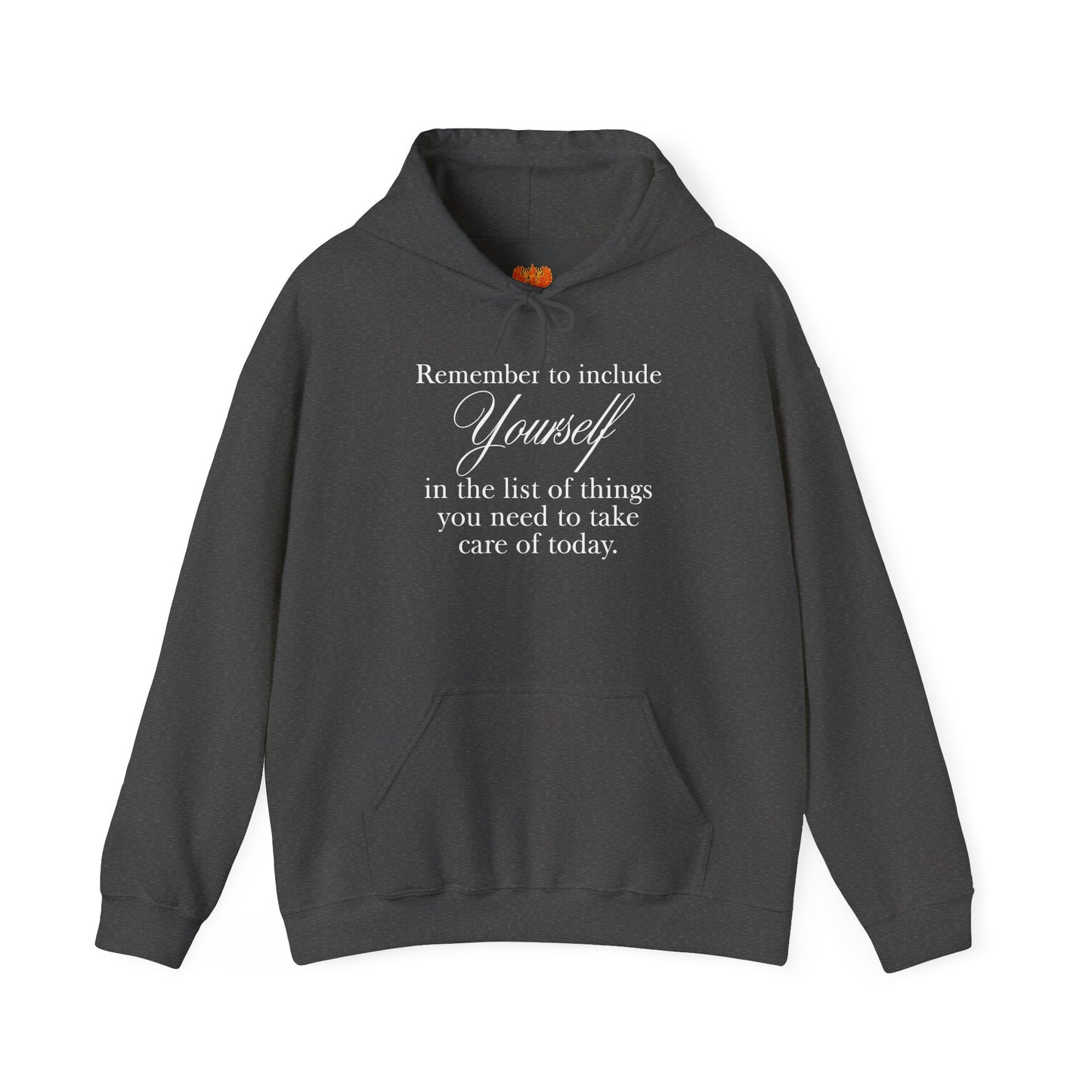 Remember to Include Yourself hoodie | Self Care Quote Sweatshirt, Dark Colors